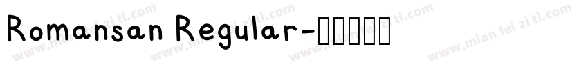 Romansan Regular字体转换